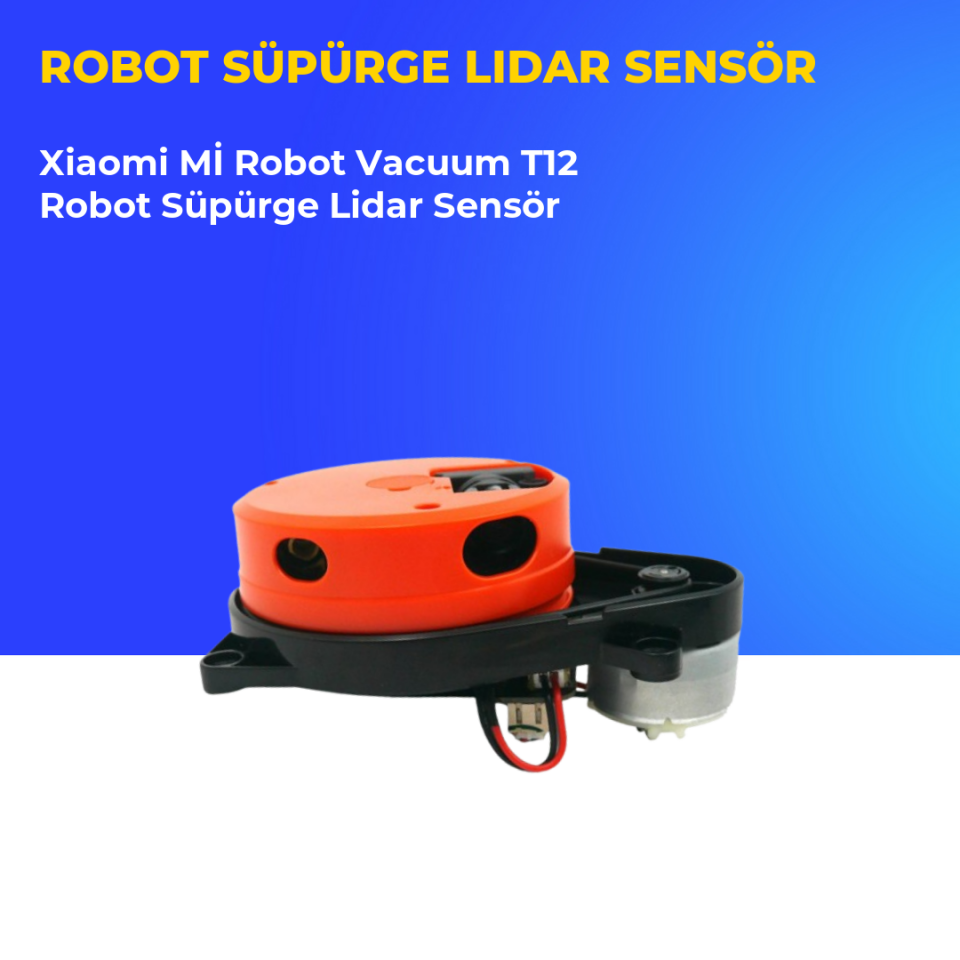 Xiaomi Mİ Robot Vacuum T12 Robot Süpürge Lidar Sensör
