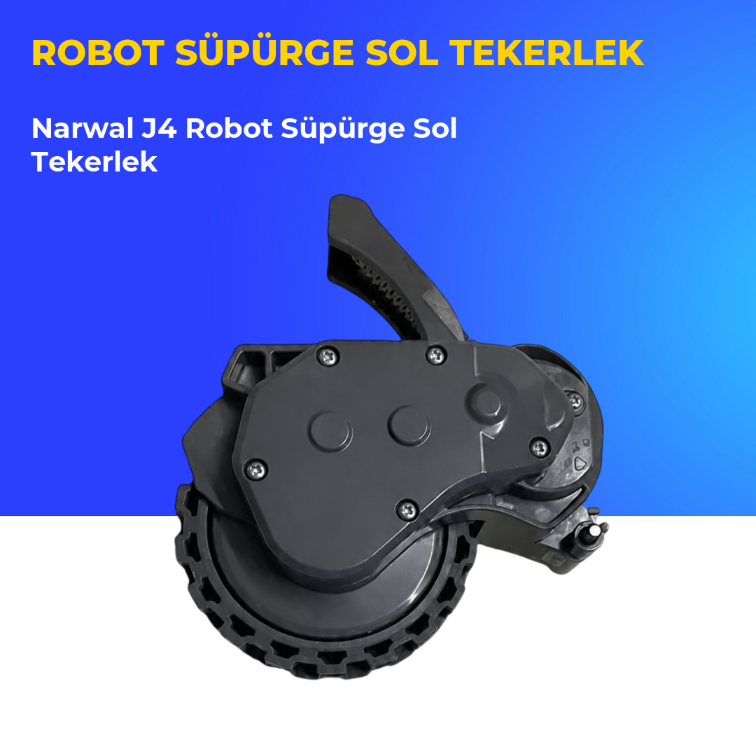 Narwal J4 Robot Süpürge Sol Tekerlek