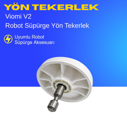 Viomi V2 Robot Süpürge Yön Tekerlek
