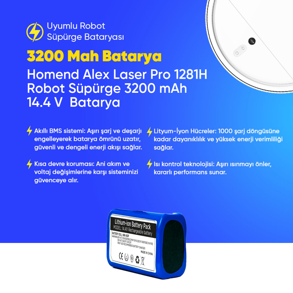 Homend Alex Laser Pro 1281H Robot Süpürge 3200 mAh 14.4 V  Batarya – Orjinal Uyumlu Uzun Ömürlü, Yüksek Performans Pil
