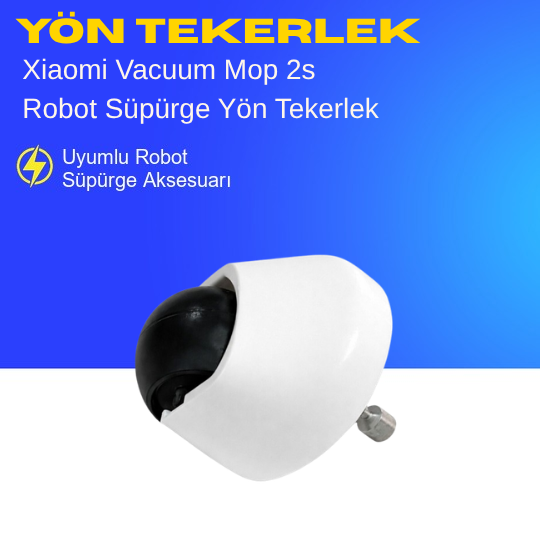 Xiaomi Vacuum Mop 2s Robot Süpürge Yön Tekerlek