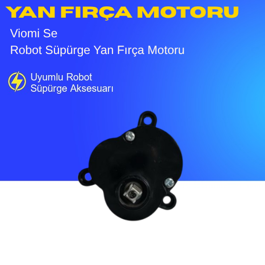 Viomi Se Robot Süpürge Yan Fırça Motoru
