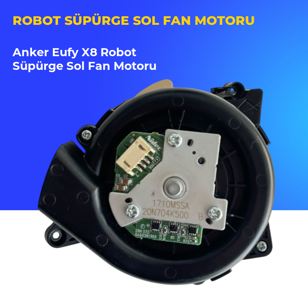 Anker Eufy X8 Robot Süpürge Sol Fan Motoru
