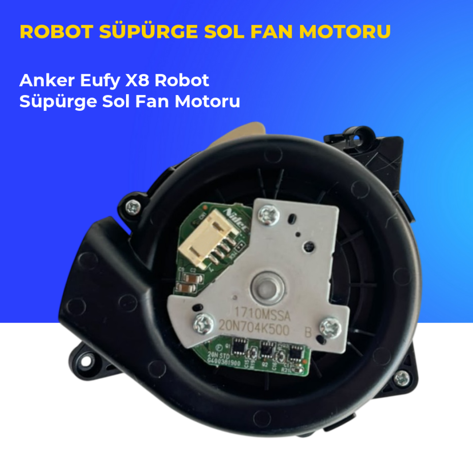 Anker Eufy X8 Robot Süpürge Sol Fan Motoru