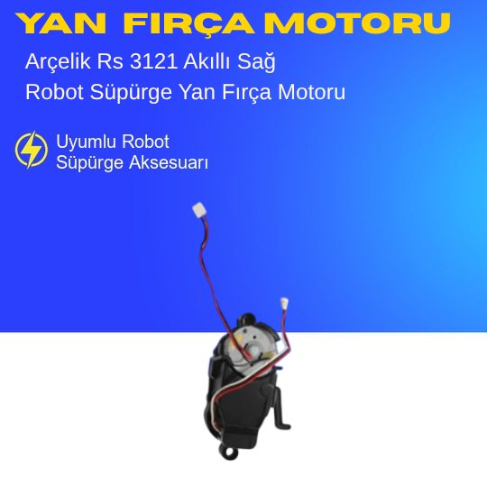 Arçelik Rs 3121 Akıllı Robot Süpürge Sağ Yan Fırça Motoru Aksesuarları – Yedek Parça