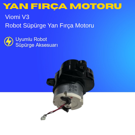 Viomi V3 Robot Süpürge Yan Fırça Motoru