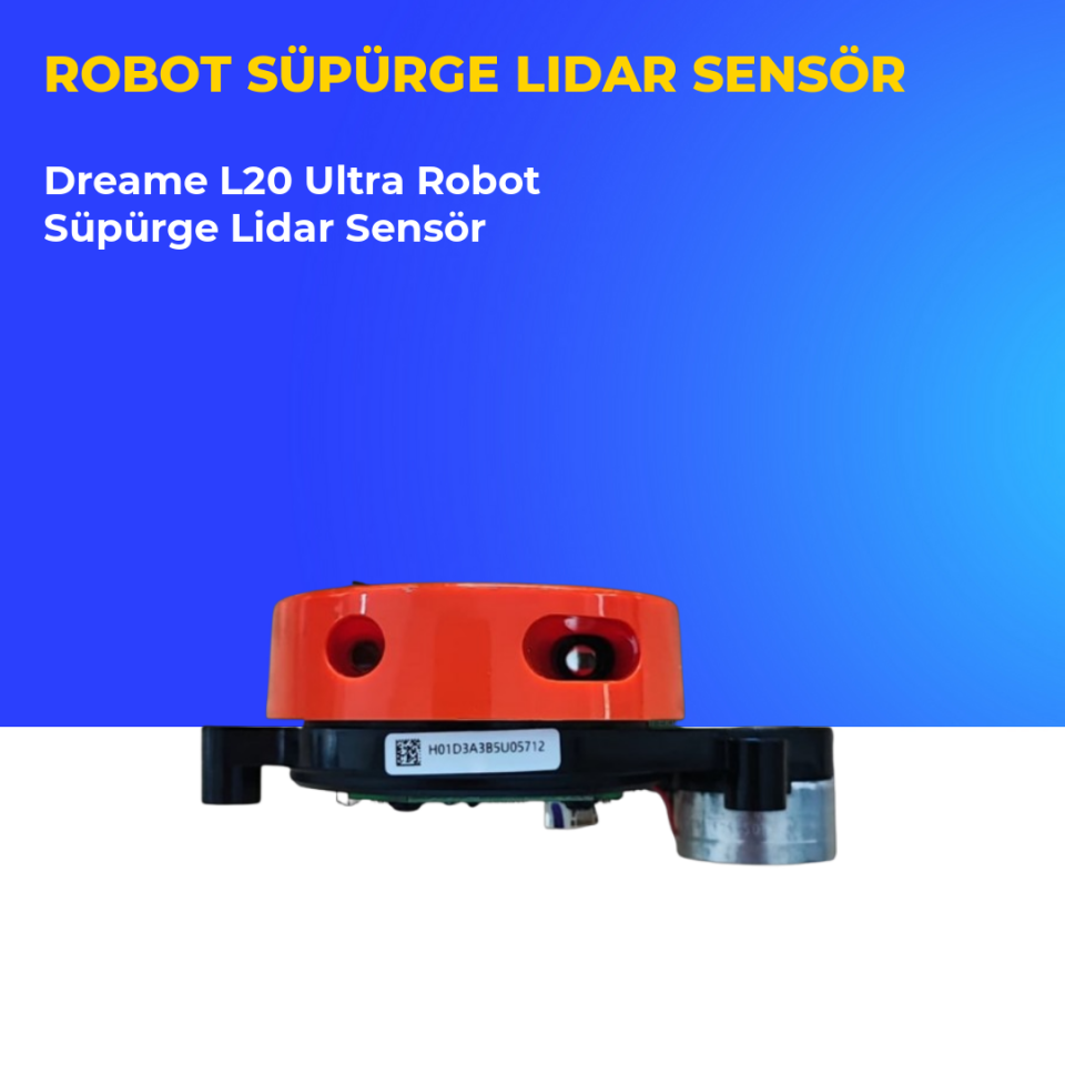 Dreame L20 Ultra Robot Süpürge Lidar Sensör