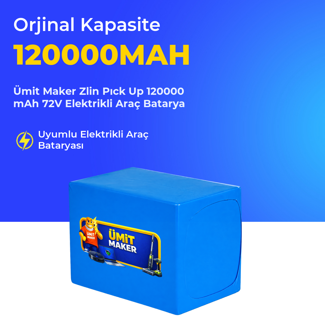 Zlin Pıck Up 120000 mAh 72V Elektrikli Araç Batarya