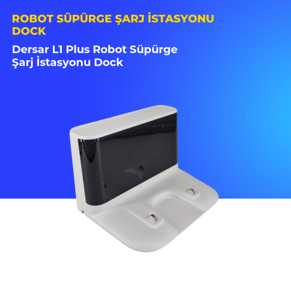 Dersar L1 Plus Robot Süpürge Şarj İstasyonu Dock