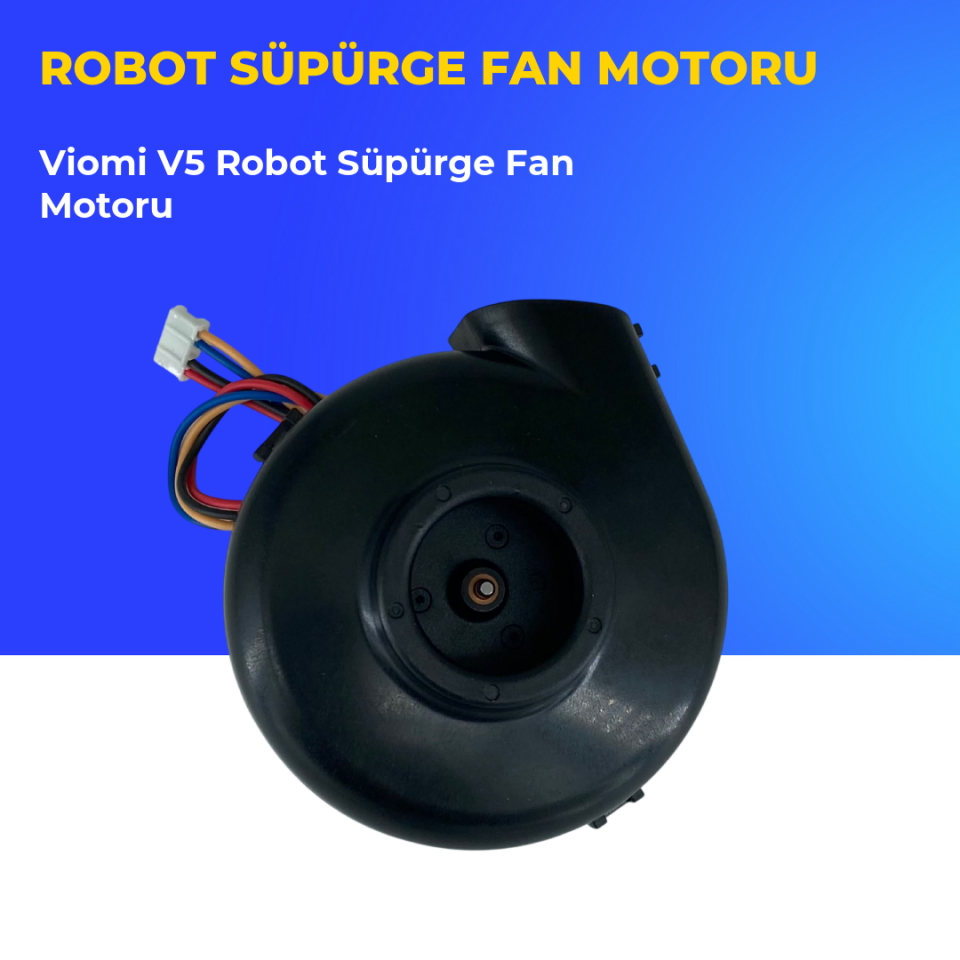 Viomi V5 Robot Süpürge Fan Motoru