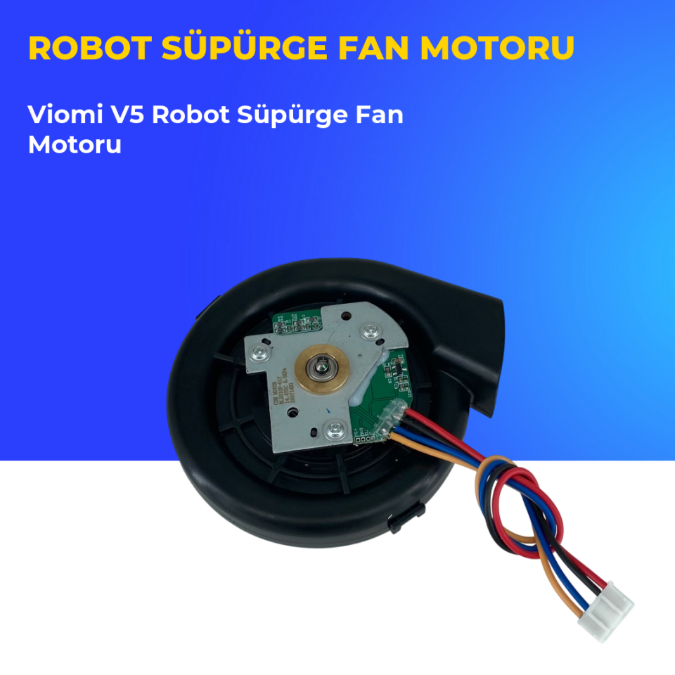 Viomi V5 Robot Süpürge Fan Motoru