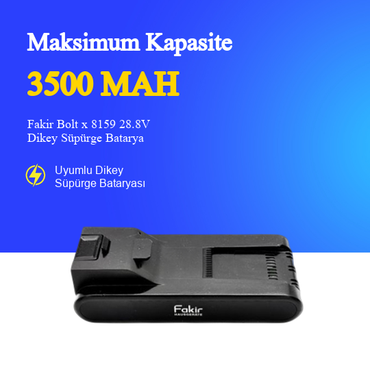 Fakir Bolt x 8159 28.8V 3500Mah Dikey Süpürge Bataryası - Orjinal Uyumlu Uzun Ömürlü, Yüksek Performans Pil