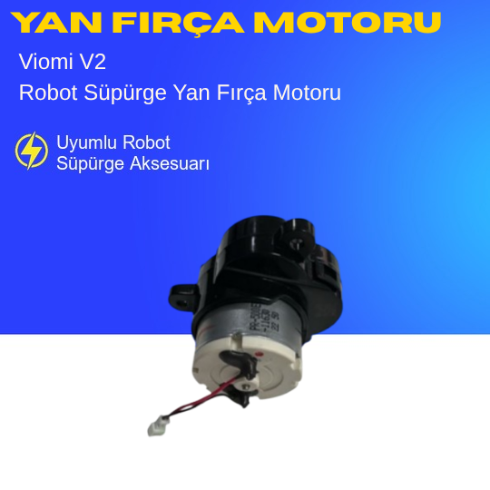 Viomi V2 Robot Süpürge Yan Fırça Motoru
