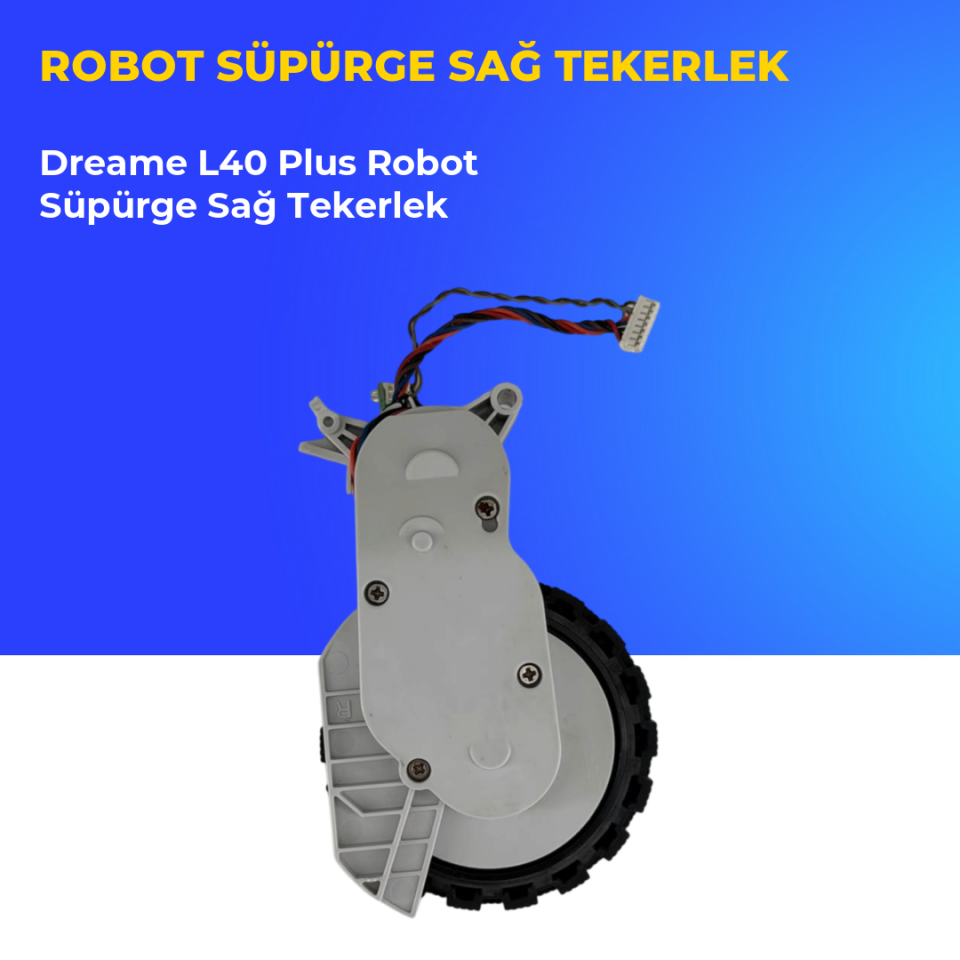 Dreame L40 Plus Robot Süpürge Sağ Tekerlek