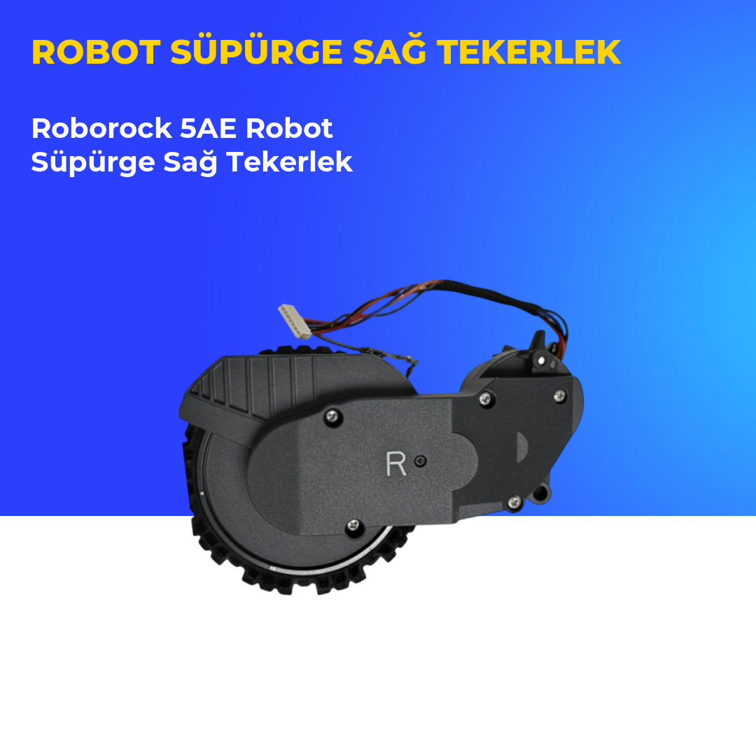 Roborock 5AE Robot Süpürge Sağ Tekerlek