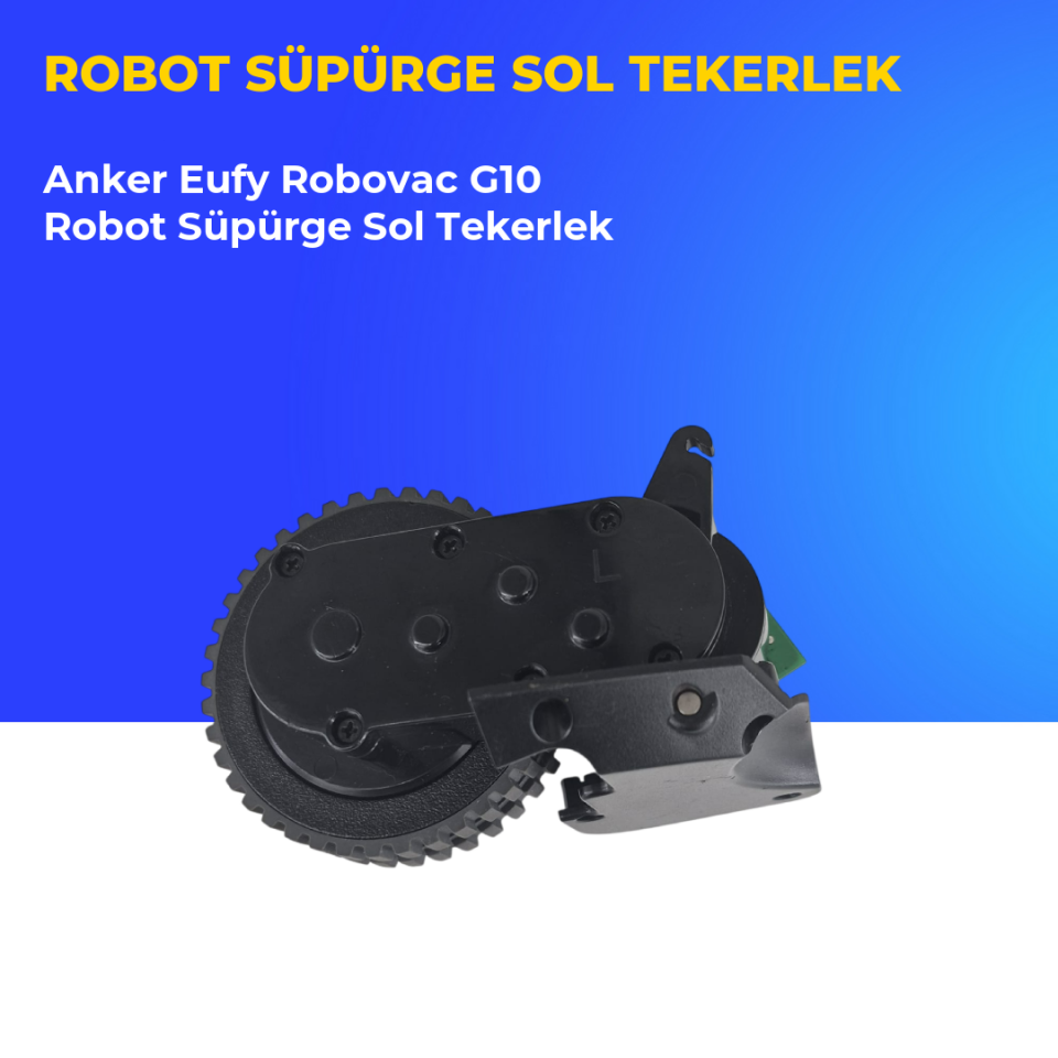 Anker Eufy Robovac G10 Robot Süpürge Sol Tekerlek