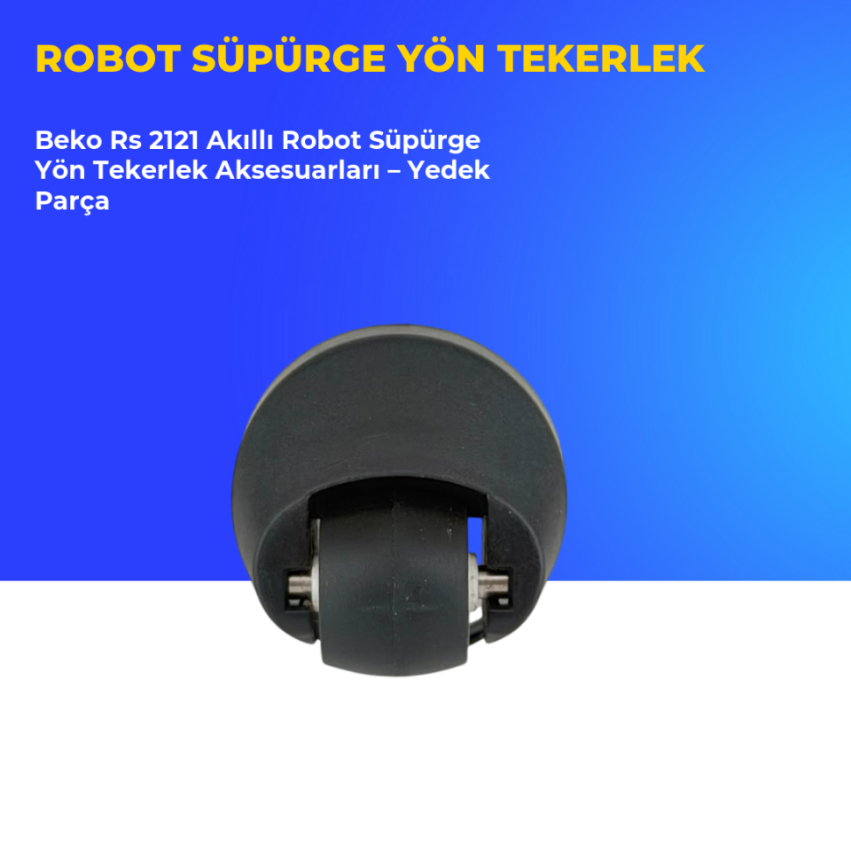 Beko Rs 2121 Akıllı Robot Süpürge Yön Tekerlek Aksesuarları – Yedek Parça