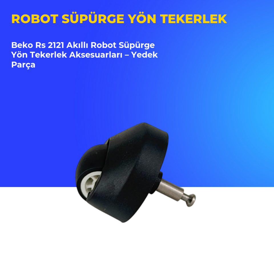 Beko Rs 2121 Akıllı Robot Süpürge Yön Tekerlek Aksesuarları – Yedek Parça