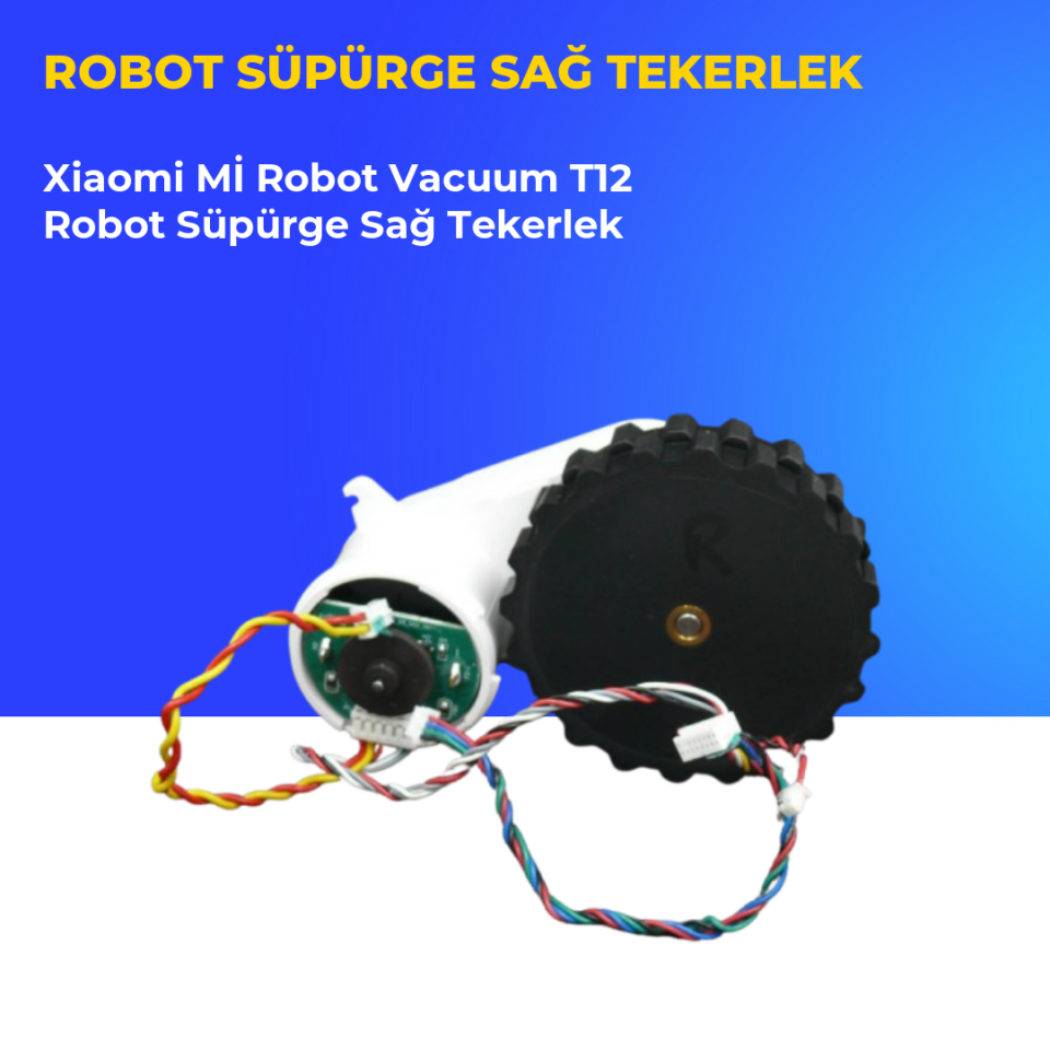 Xiaomi Mİ Robot Vacuum T12 Robot Süpürge Sağ Tekerlek