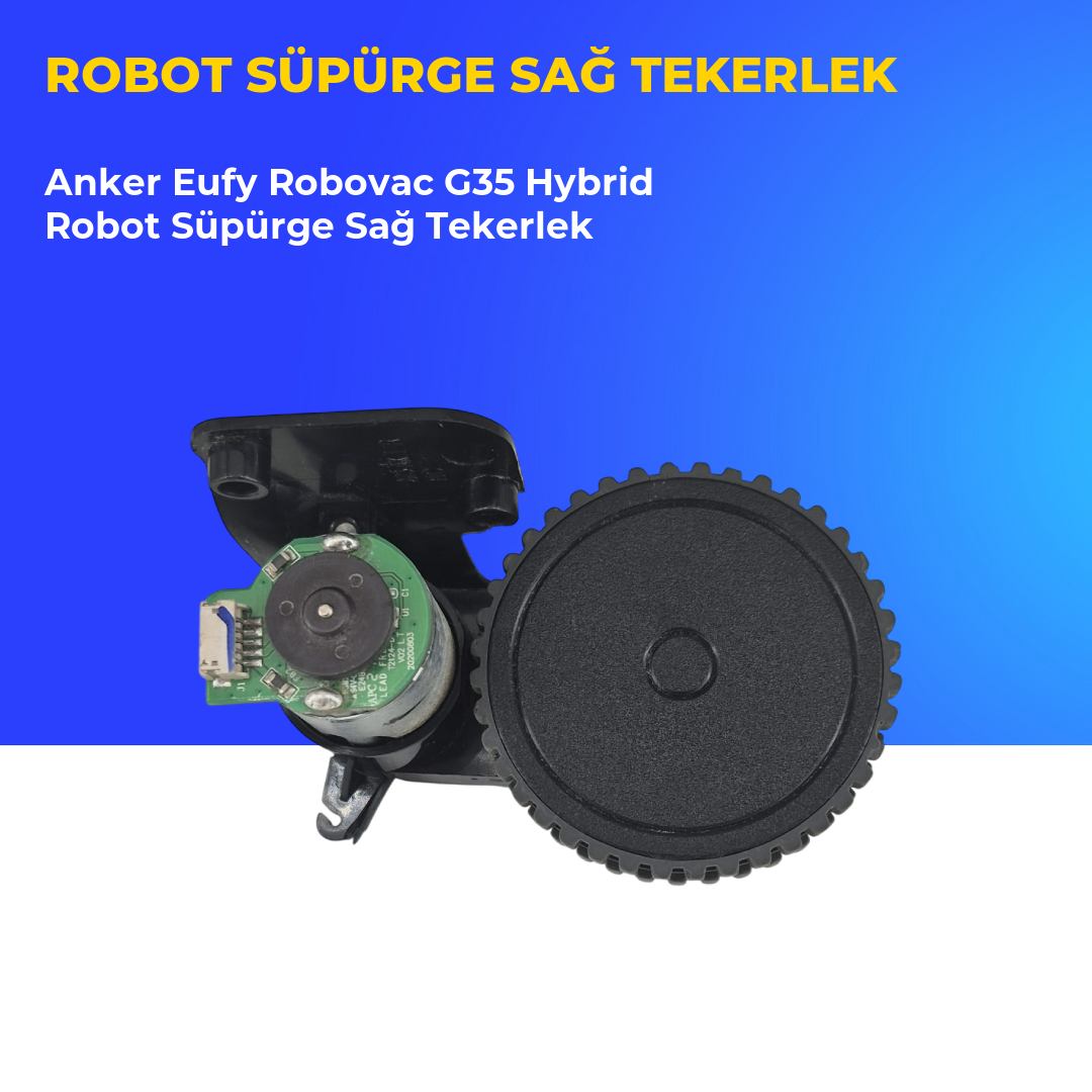 Anker Eufy Robovac G35 Hybrid Robot Süpürge Sağ Tekerlek