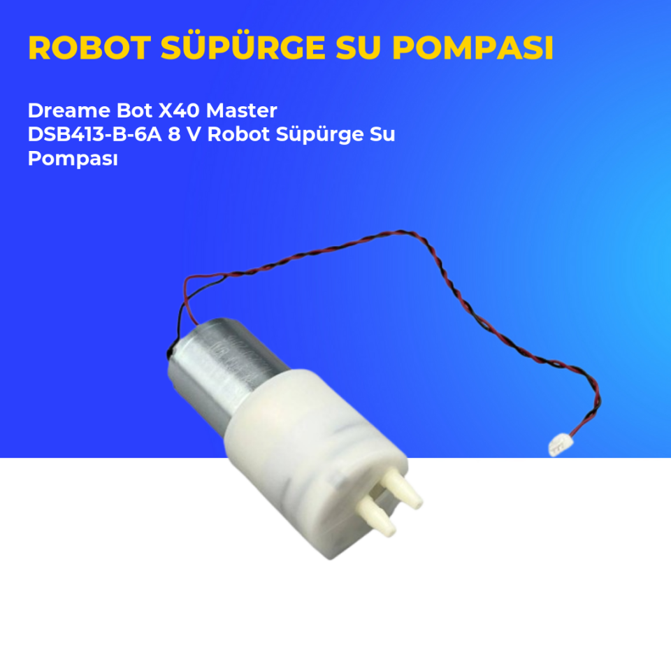 Dreame Bot X40 Master DSB413-B-6A 8 V Robot Süpürge Su Pompası