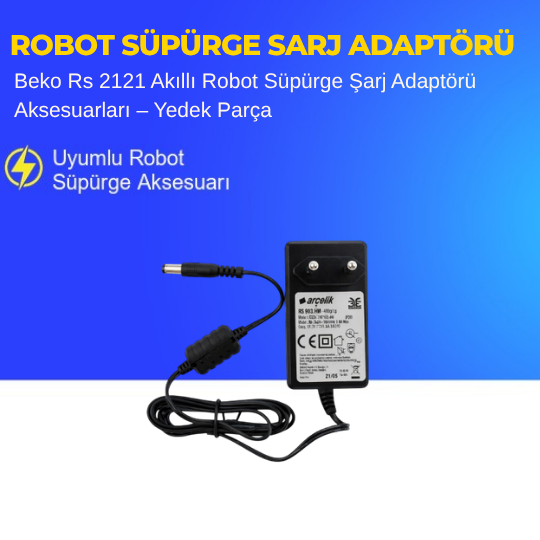 Beko Rs 2121 Akıllı Robot Süpürge Şarj Adaptörü Aksesuarları – Yedek Parça