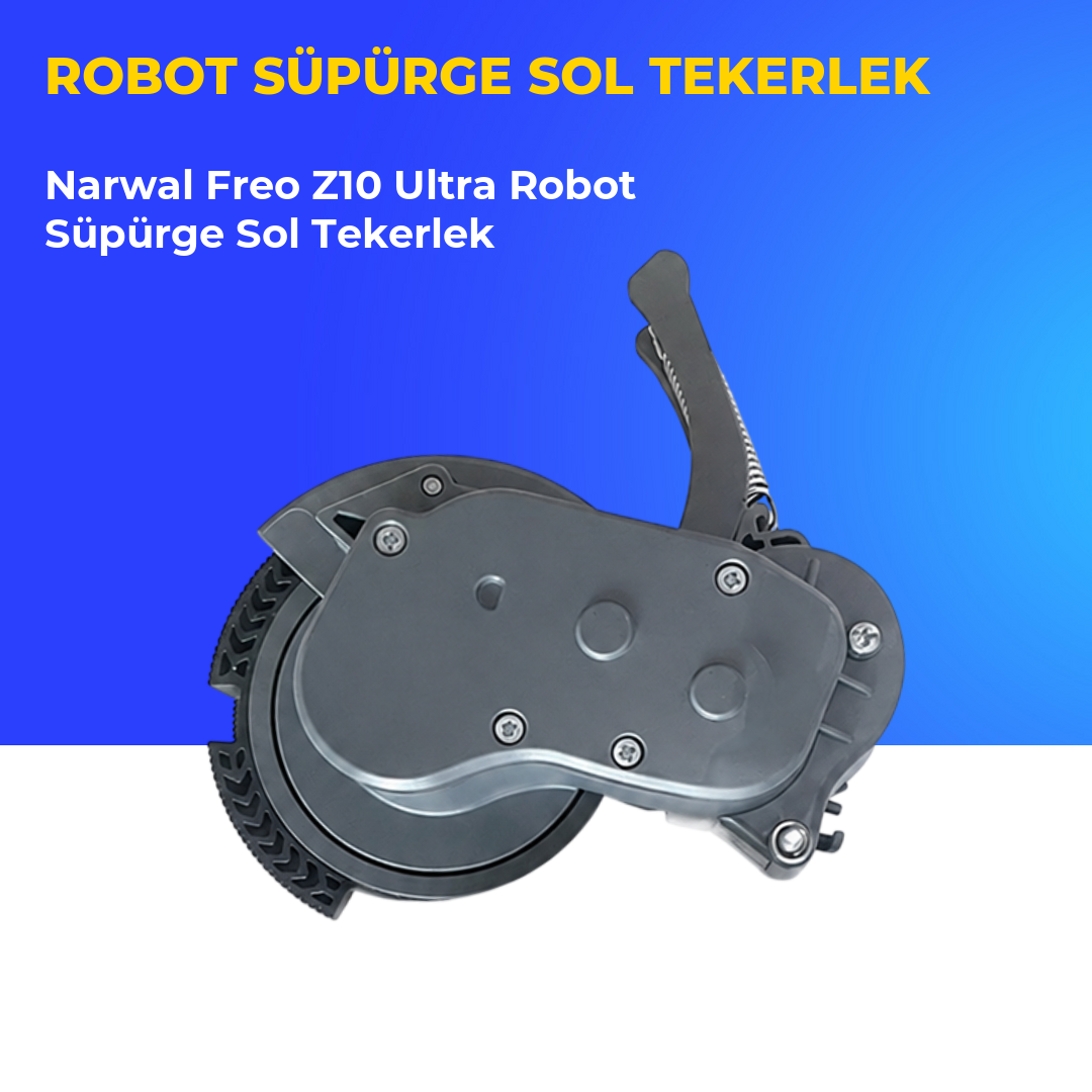 Narwal Freo Z10 Ultra Robot Süpürge Sol Tekerlek