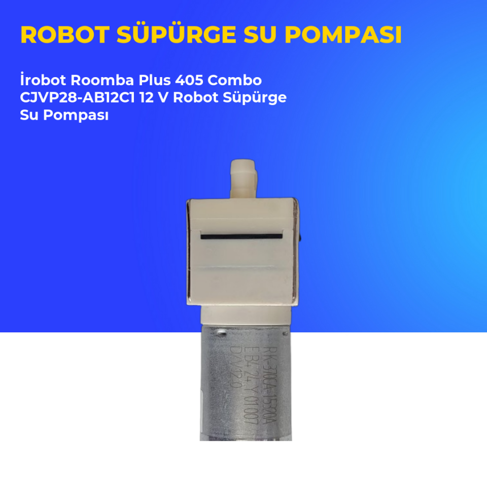 İrobot Roomba Plus 405 Combo CJVP28-AB12C1 12 V Robot Süpürge Su Pompası
