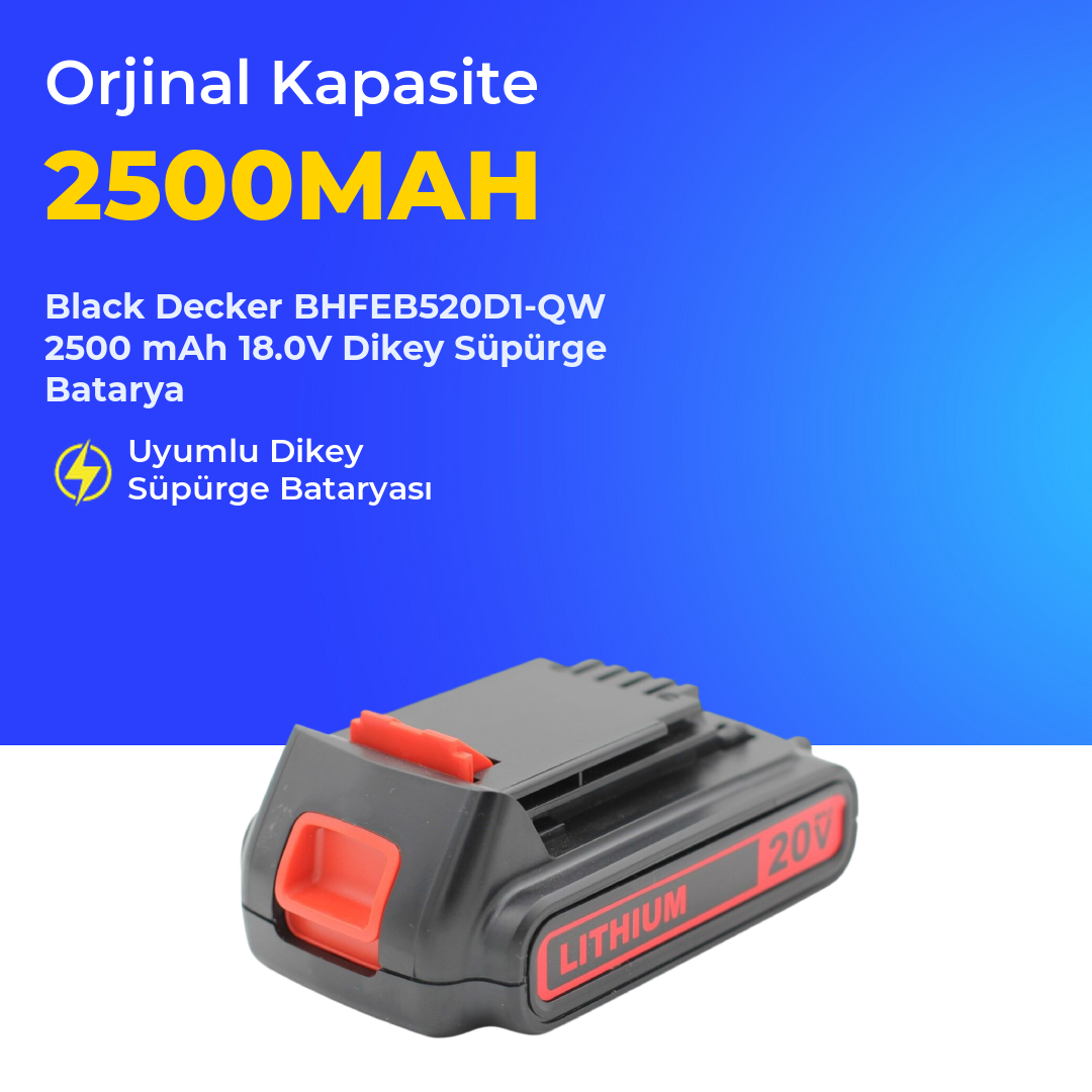 Black Decker BHFEB520D1-QW 2500 mAh 18.0V Dikey Süpürge Batarya