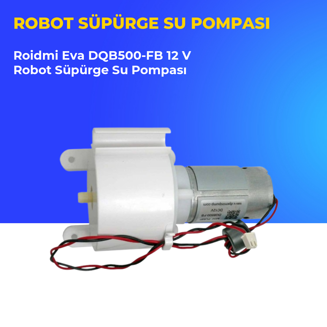 Roidmi Eva DQB500-FB 12 V Robot Süpürge Su Pompası