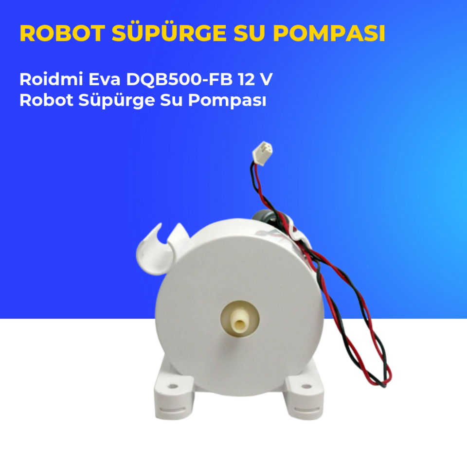 Roidmi Eva DQB500-FB 12 V Robot Süpürge Su Pompası