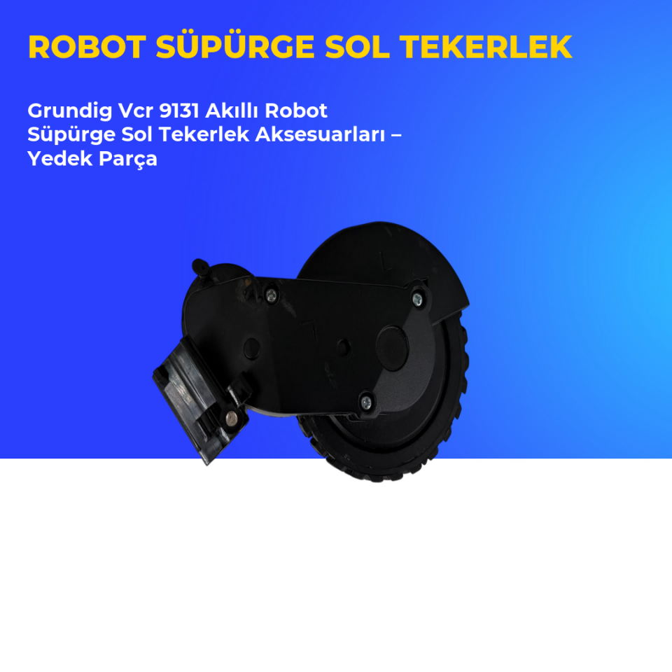 Grundig Vcr 9131 Akıllı Robot Süpürge Sol Tekerlek Aksesuarları – Yedek Parça