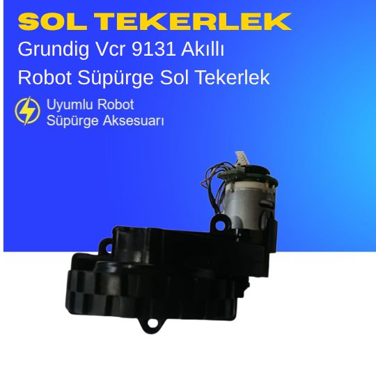 Grundig Vcr 9131 Akıllı Robot Süpürge Sol Tekerlek Aksesuarları – Yedek Parça