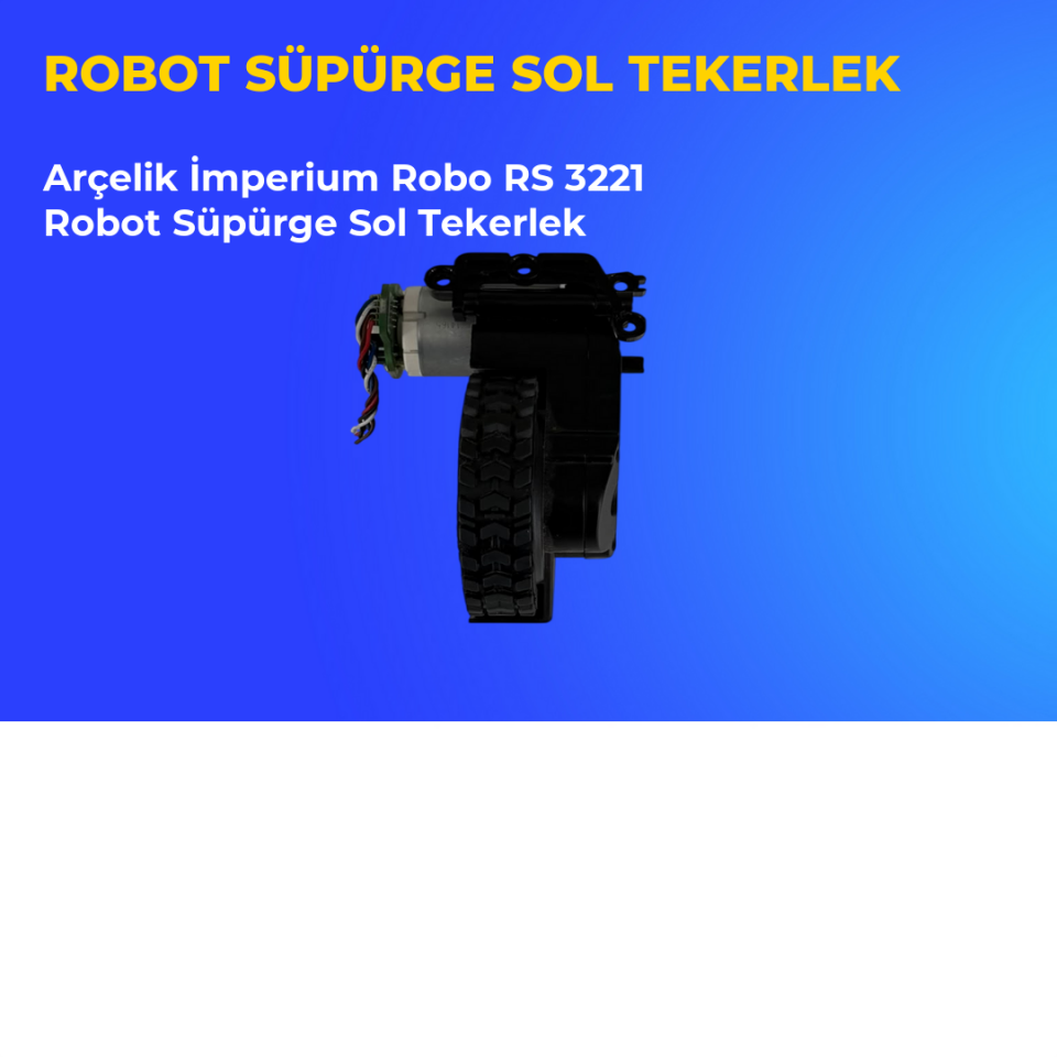 Arçelik İmperium Robo RS 3221 Robot Süpürge Sol Tekerlek