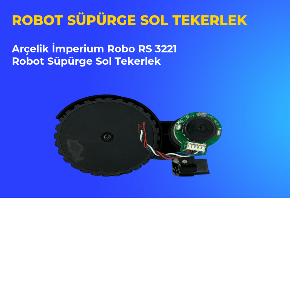 Arçelik İmperium Robo RS 3221 Robot Süpürge Sol Tekerlek