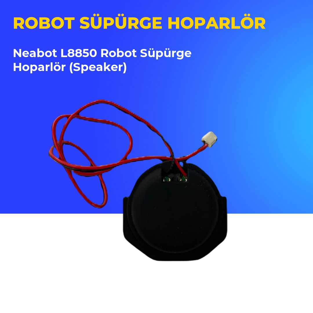 Neabot L8850 Robot Süpürge Hoparlör (Speaker)