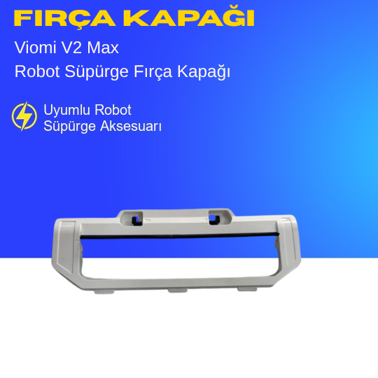 Viomi V2 Max Robot Süpürge Fırça Kapağı