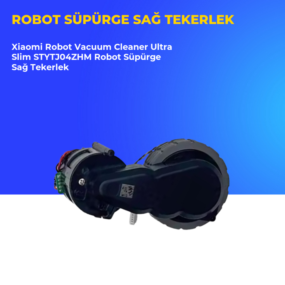 Xiaomi Robot Vacuum Cleaner Ultra Slim STYTJ04ZHM Robot Süpürge Sağ Tekerlek