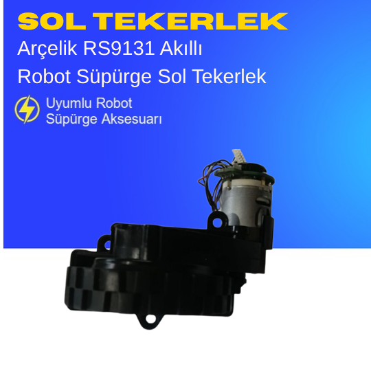 Arçelik Rs 9131 Akıllı Robot Süpürge Sol Tekerlek Aksesuarları – Yedek Parça