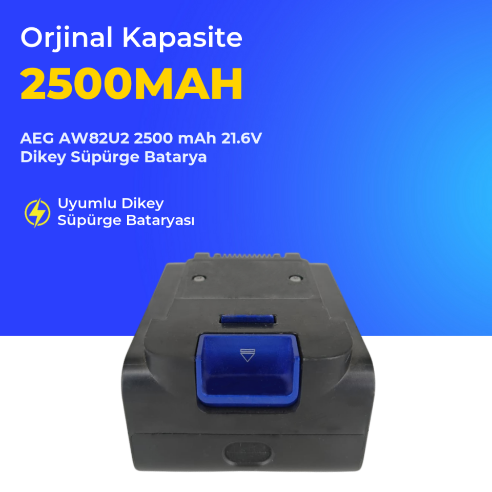 AEG AW82U2 2500 mAh 21.6V Dikey Süpürge Batarya