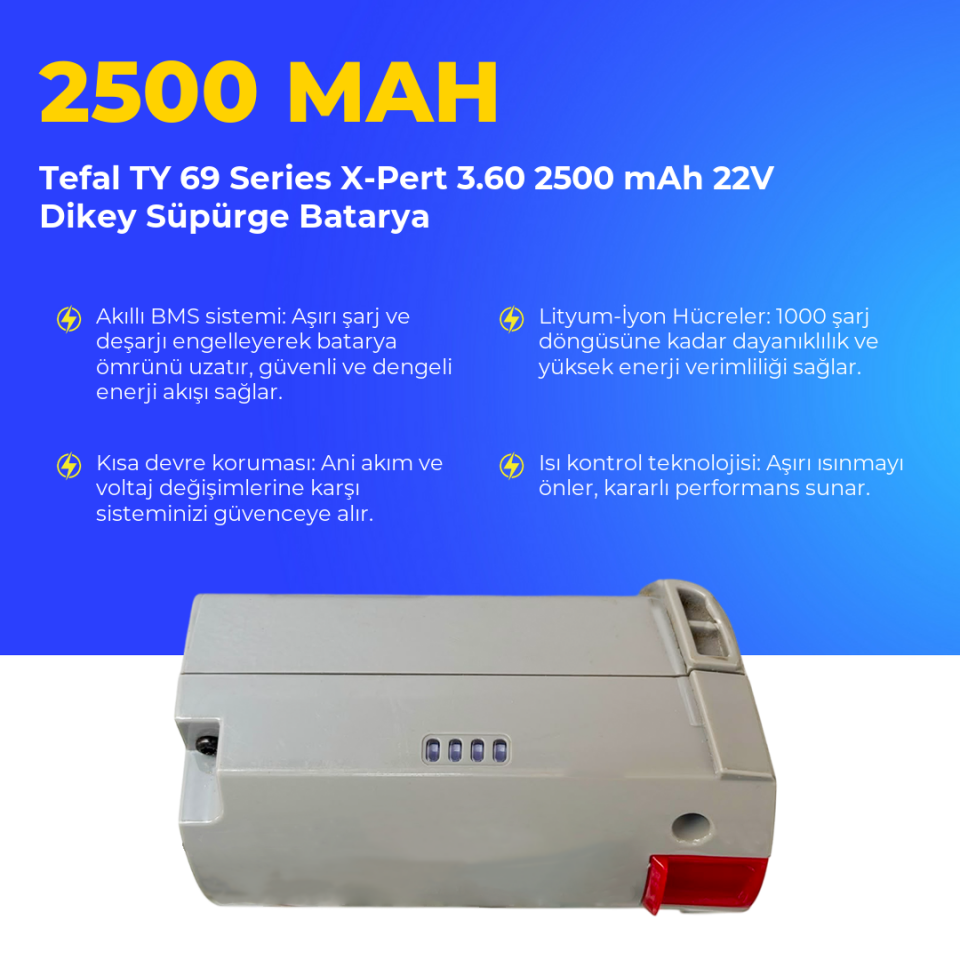 Tefal TY 69 Series X-Pert 3.60 2500 mAh 22V Dikey Süpürge Batarya
