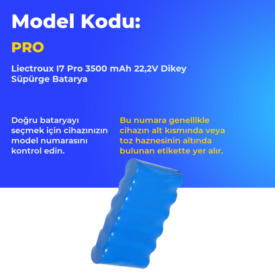 Liectroux I7 Pro 3500 mAh 22,2V Dikey Süpürge Batarya