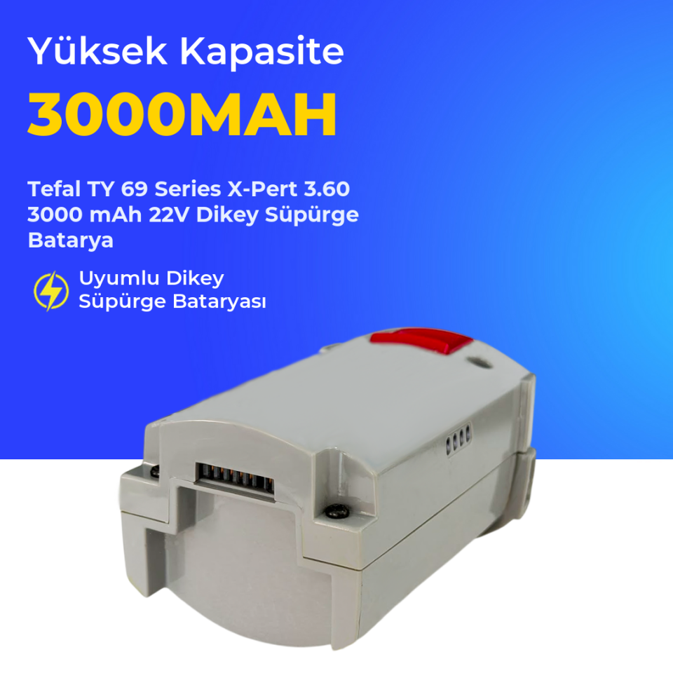 Tefal TY 69 Series X-Pert 3.60 3000 mAh 22V Dikey Süpürge Batarya