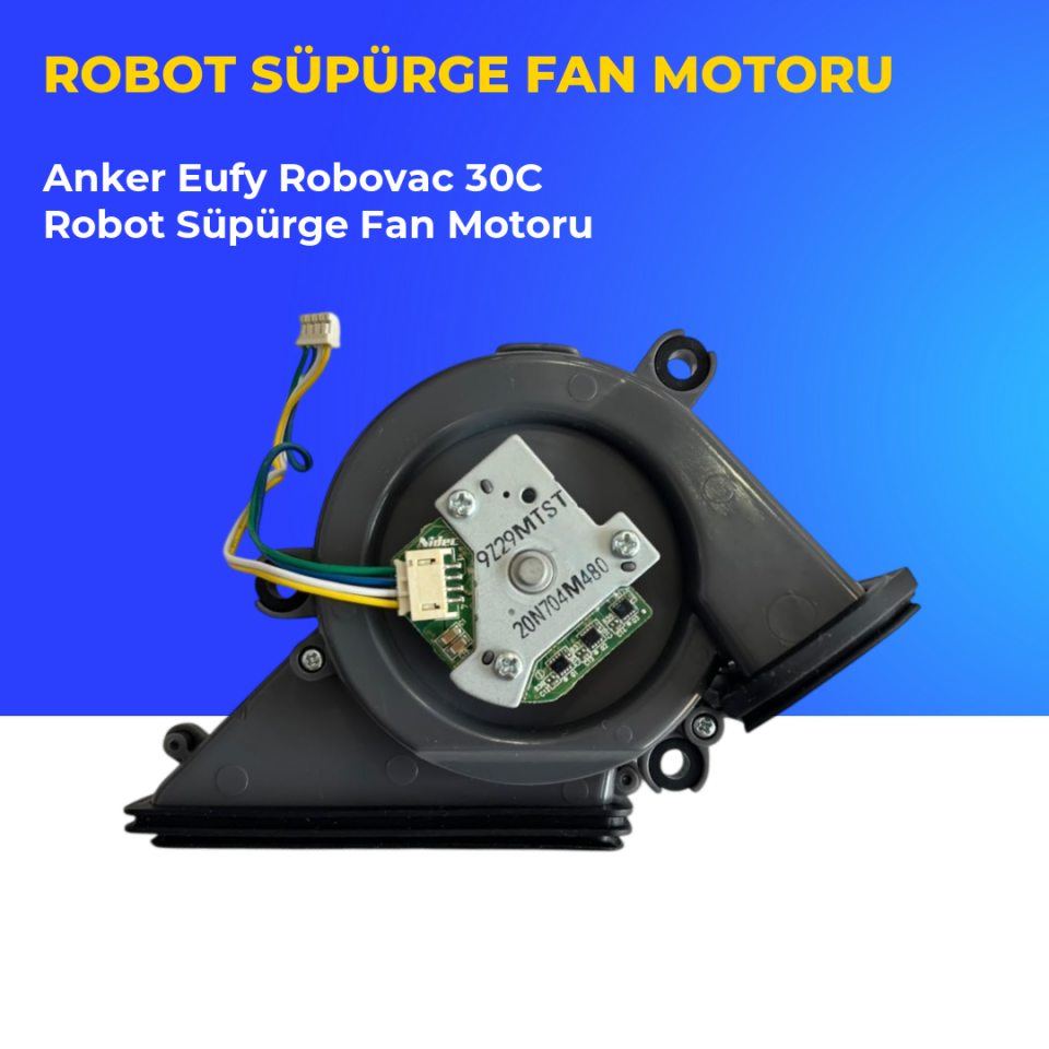 Anker Eufy Robovac 30C Robot Süpürge Fan Motoru