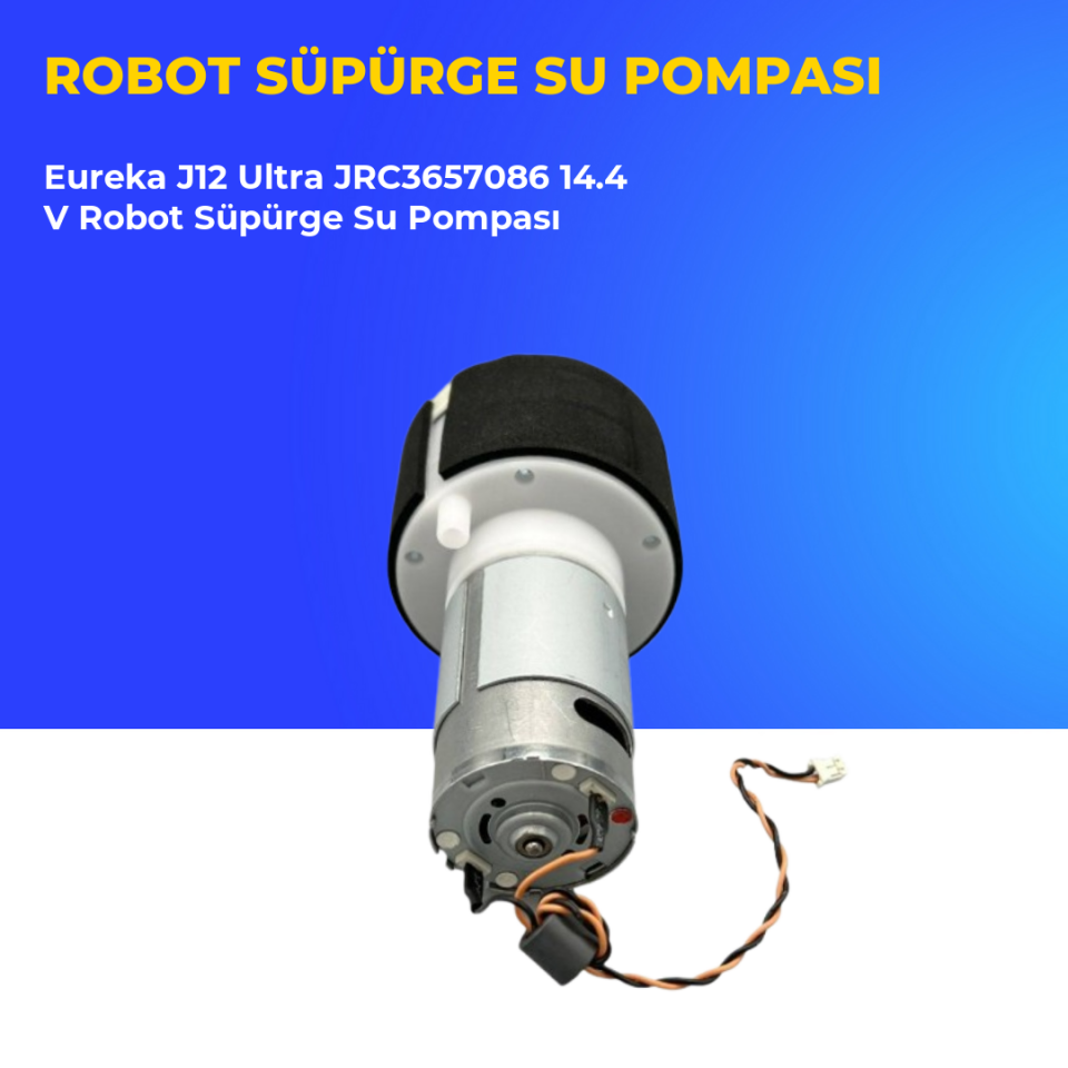 Eureka J12 Ultra JRC3657086 14.4 V Robot Süpürge Su Pompası