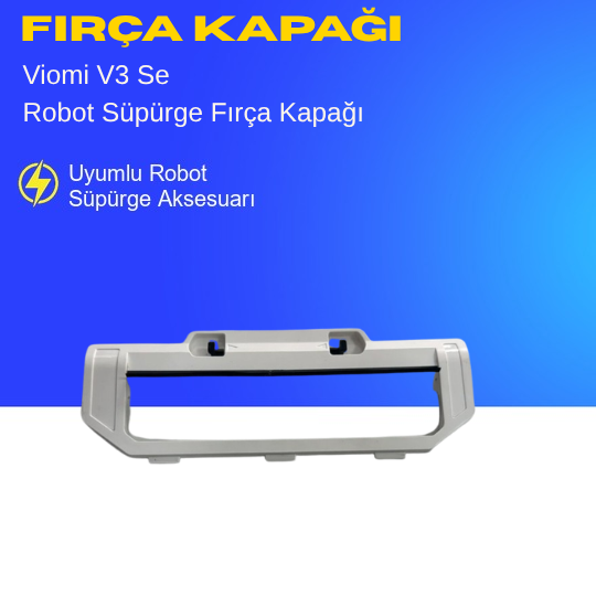Viomi V3 Se Robot Süpürge Fırça Kapağı