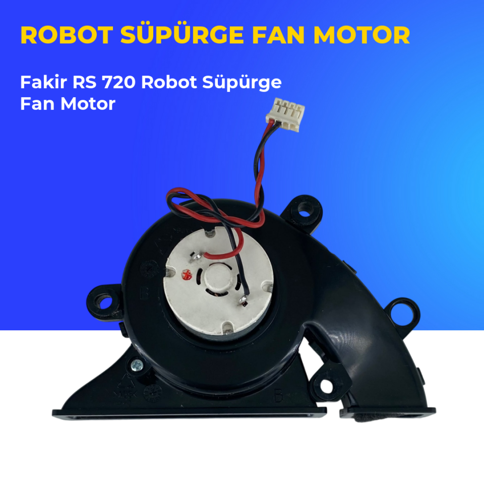 Fakir RS 720 Robot Süpürge Fan Motor