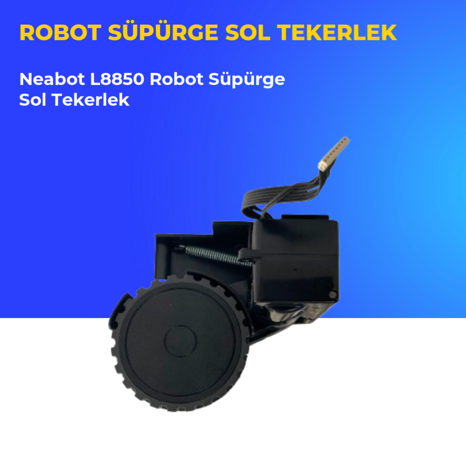 Neabot L8850 Robot Süpürge Sol Tekerlek