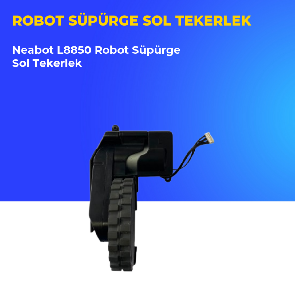 Neabot L8850 Robot Süpürge Sol Tekerlek