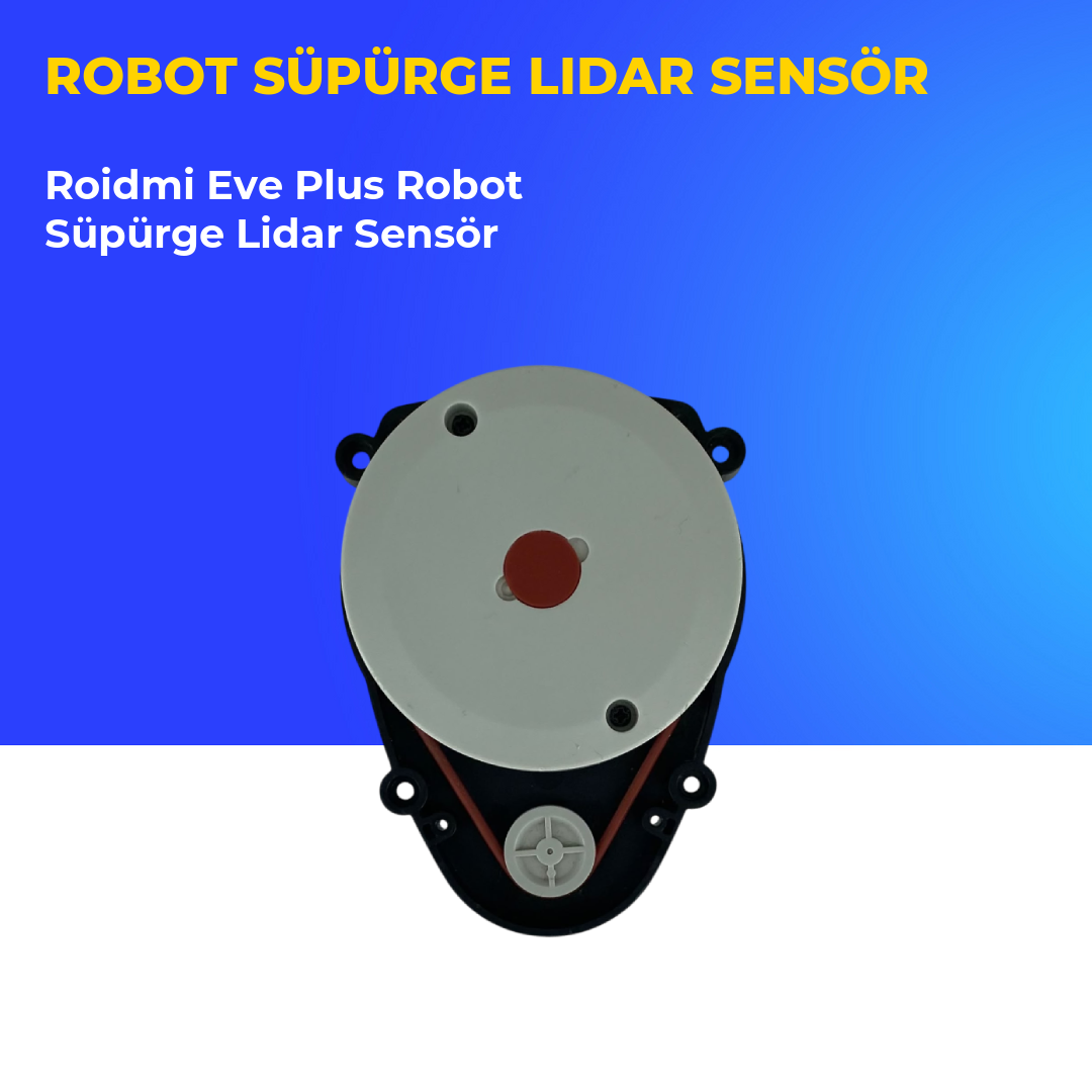 Roidmi Eve Plus Robot Süpürge Lidar Sensör